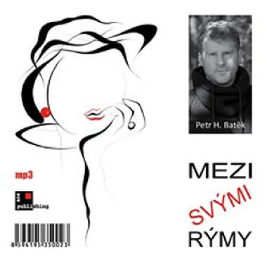 CD-Mezi svými rýmy - Petr H. Batěk