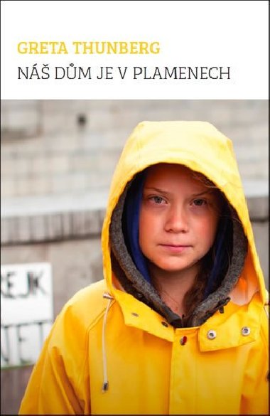 N dm je v plamenech - Greta Thunberg