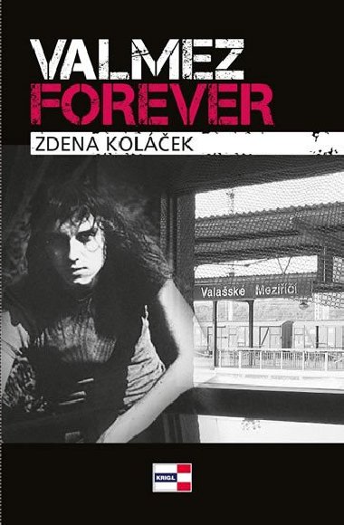 Valmez Forever - Zdena Kolek