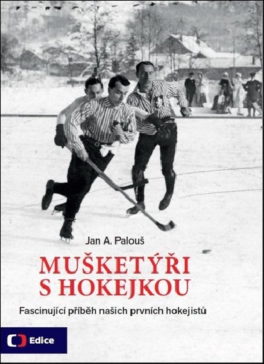 Muketi s hokejkou - Jan A. Palou