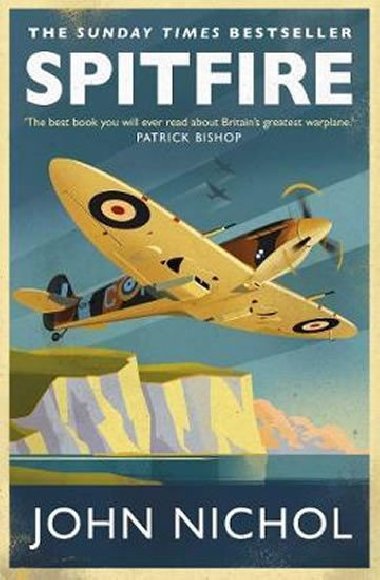 Spitfire : A Very British Love Story - Nichol John