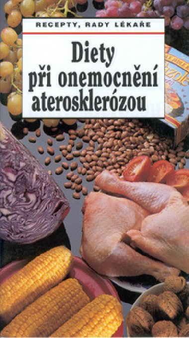 Diety pi onemocnn aterosklerzou - Recepty, rady lkae - Pavel Gregor