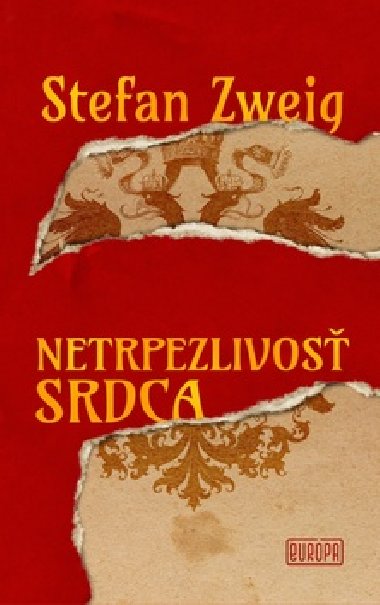 Netrpezlivos srdca - Stefan Zweig