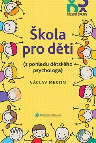 kola pro dti (z pohledu dtskho psychologa) - Vclav Mertin
