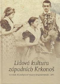 Lidov kultura zpadnch Krkono - Daniel Ddovsk, Libor Duek, Frantika Jandov, Frantiek Patoka
