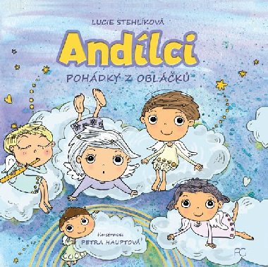 Andlci - Pohdky z oblk - Lucie Stehlkov
