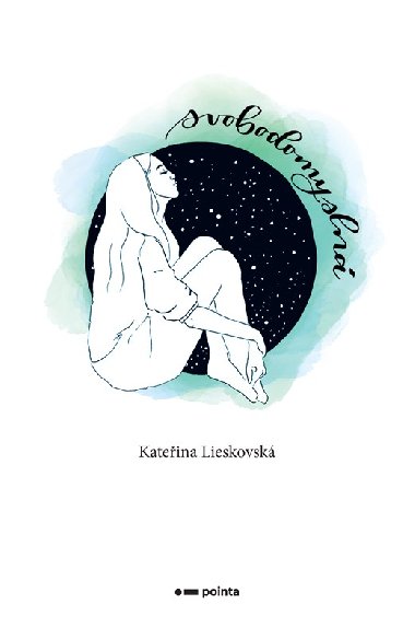 Svobodomysln - Kateina Lieskovsk
