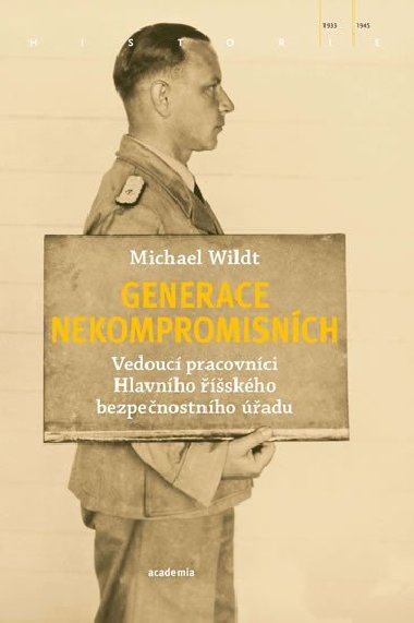 Generace nekompromisnch - Michael Wildt