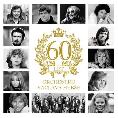 Václav Hybš: 60 Let orchestru Václava Hybše 2 CD - Hybš Václav