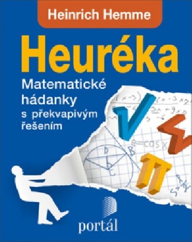 Heurka - Matematick hdanky s pekvapivm eenm - Heinrich Hemme
