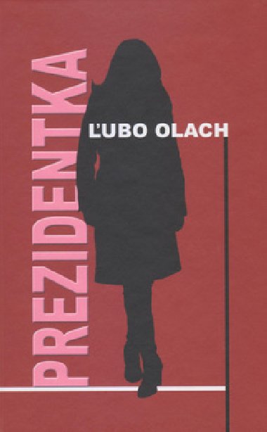 Prezidentka - ubo Olach