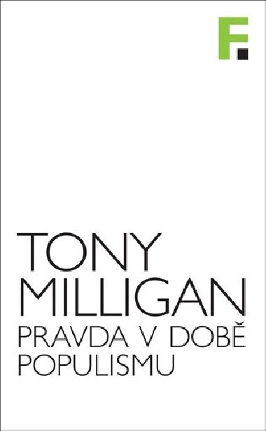 Pravda v době populismu - Tony Milligan