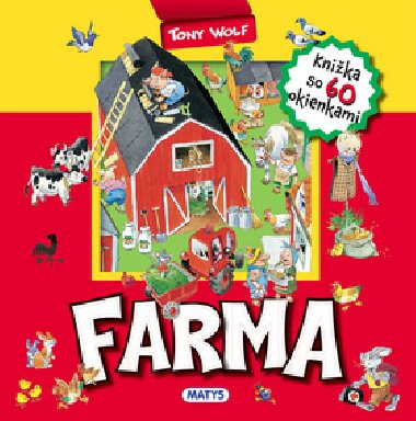 Farma Knika so 60 okienkami - Tony Wolf