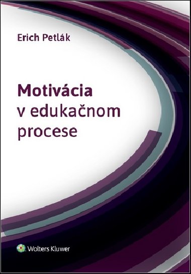 Motivcia v edukanom procese - Erich Petlk