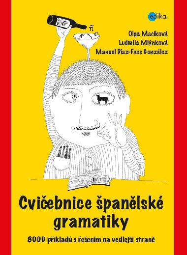 Cviebnice panlsk gramatiky - Ludmila Mlnkov; Olga Mackov; Manuel Daz-Faes Gonzlez