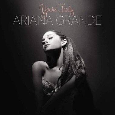 Ariana Grande: Yours Truly LP - Grande Ariana