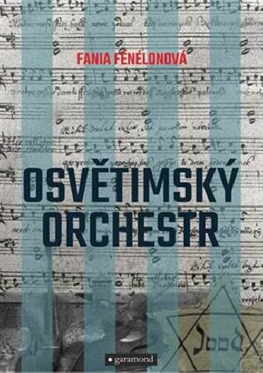 Osvtimsk orchestr - Fania Fnelonov
