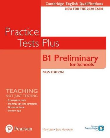 Practice Tests Plus B1 Preliminary for Schools Cambridge Exams 2020 Students Book without key - Newbrook Jacky