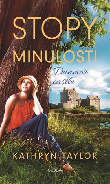 Stopy minulosti - Dunmor Castle 1 - Kathryn Taylor