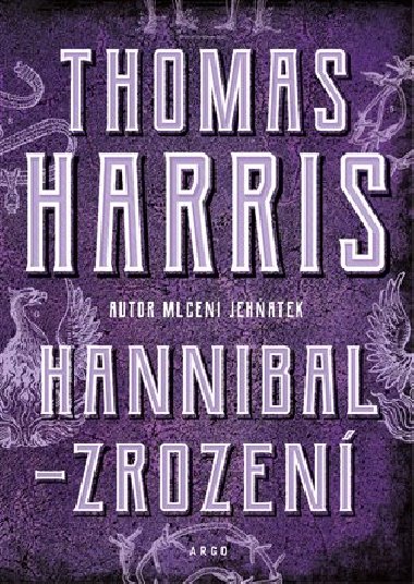 Hannibal - Zrozen - Thomas  Harris
