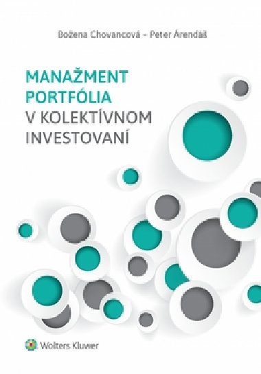 Manažment portfólia v kolektívnom invest - Božena Chovancová; Peter Árendáš