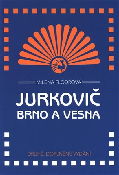Jurkovi, Brno a Vesna - Milena Flodrov