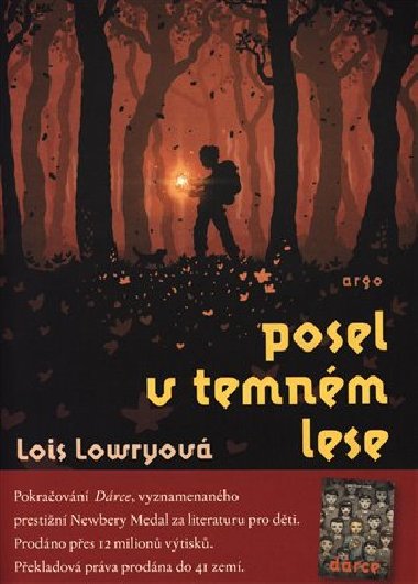 Posel v temnm lese - Lois Lowryov