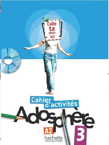 Adosphere 3 (A2) Cahier dactivits + CD-ROM - Himber Celine