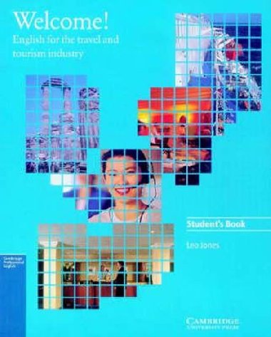 Welcome Students book : English for the Travel and Tourism Industry - Jones Leo