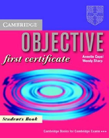 Objective: First Certificate Students book - Capel Annette