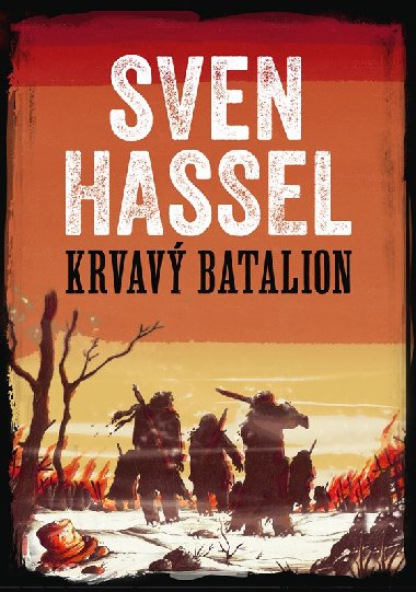 Krvav batalion - Sven Hassel