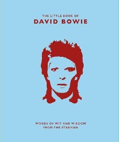 The Little Book of David Bowie : Words of wit and wisdom from the Starman - Croft Malcolm
