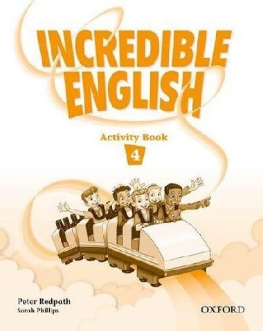 Incredible English 4: Activity Book - Phillips Sarah