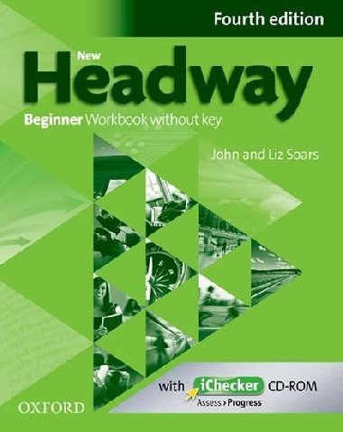 New Headway 4th edition Beginner Workbook without key (without iChecker CD-ROM) - Soars John and Liz