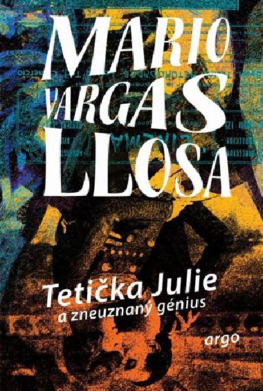Tetika Julie a zneuznan gnius - Mario Vargas Llosa