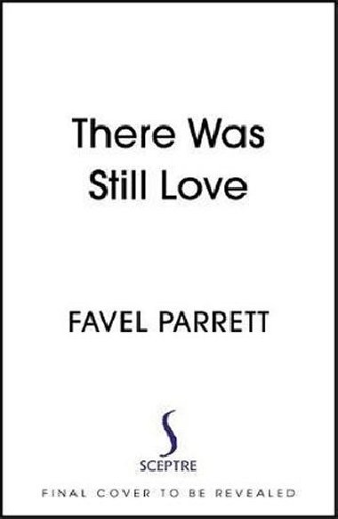 There Was Still Love - Parrettov Favel