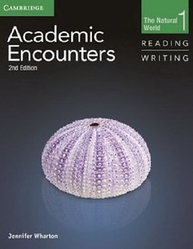 Academic Encounters Level 1 Students Book Reading and Writing and Writing Skills Interactive Pack : The Natural World - Williams Jessica