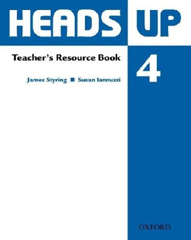 Heads Up 4 Teachers Resource Book - Styring James