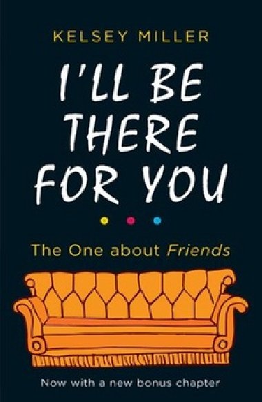 I'll Be There For You - 