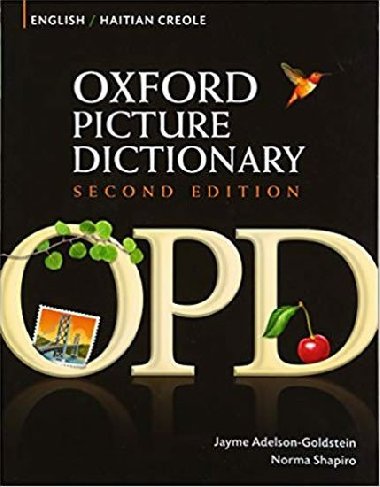 Oxford Picture Dictionary English/Haitian Creole (2nd) - Adelson-Goldstein Jayme