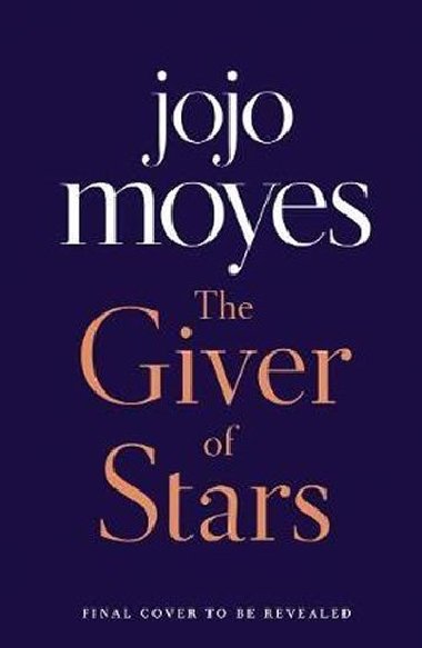 The Giver of Stars : Fall in love with the enchanting Sunday Times bestseller from the author of Me Before You - Moyesov Jojo