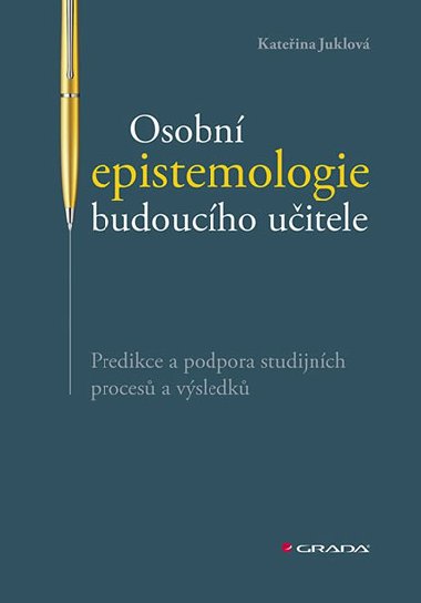 Osobn epistemologie budoucho uitele - Kateina Juklov