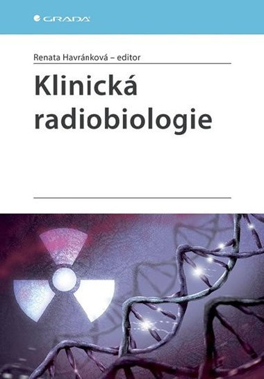 Klinick radiobiologie - Renata Havrnkov