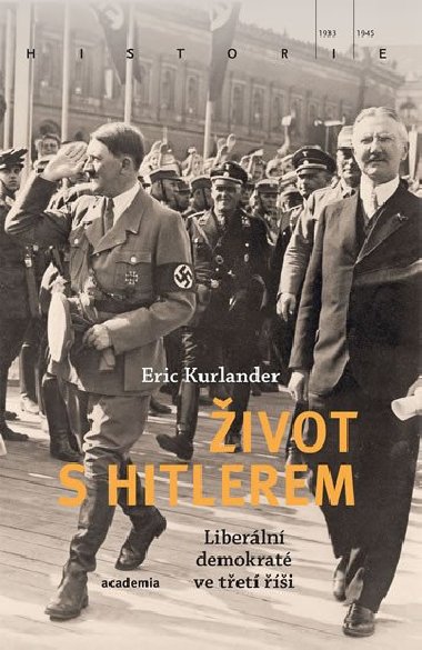 ivot s Hitlerem - Eric Kurlander