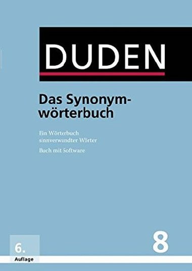 Duden Band 8 - Das Synonymwrterbuch (6. Auflage) - kolektiv autor