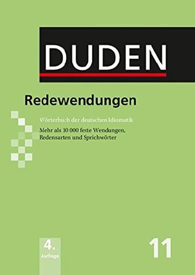 Duden Band 11 - Redewendungen (4. Auflage) - kolektiv autor