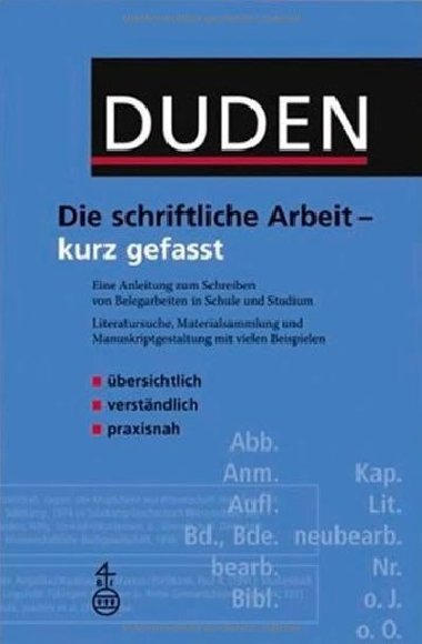 Duden Die Schriftliche Arbeit - Kurz Gefasst (4. Auflage) - kolektiv autor