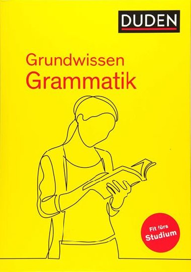 Duden - Grundwissen Grammatik: Fit frs Studium - kolektiv autor