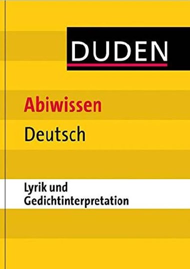 Duden Abiwissen Deutsch: Lyrik und Gedichtinterpretation - kolektiv autor