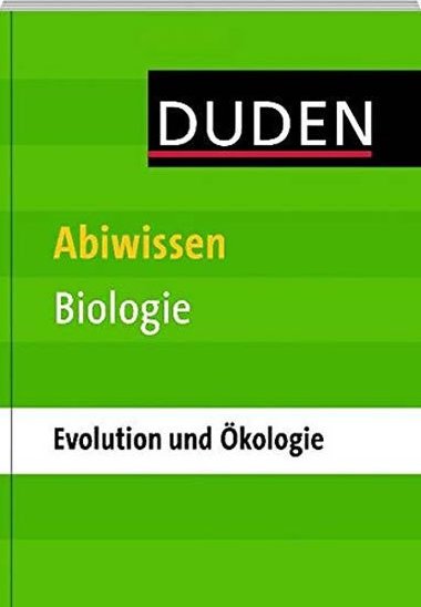 Duden Abiwissen Biologie: kologie und Evolution - kolektiv autor